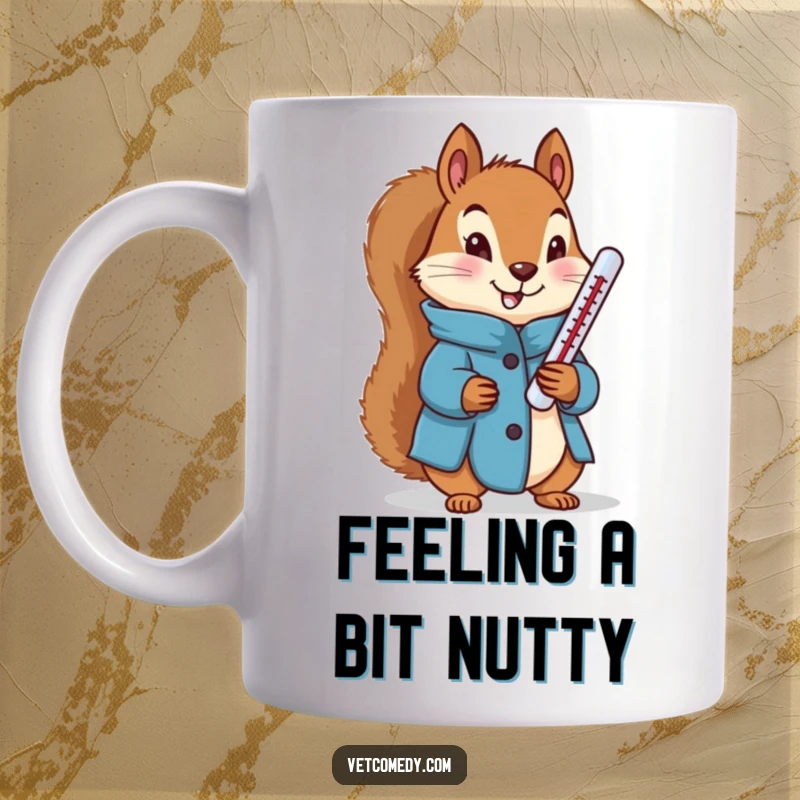 Funny mug featuring a determined squirrel wearing a blue coat, holding a thermometer to check temperature.